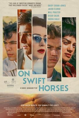91黑料《快马驰情 On Swift Horses》免费在线观看
