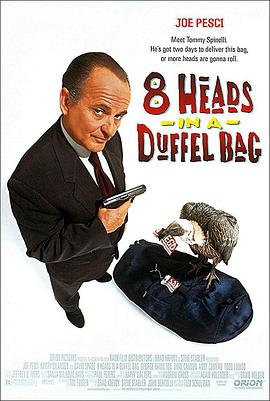 91黑料《一个布袋八个头 8 Heads in a Duffel Bag》免费在线观看
